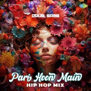Pari Hoon Main – Hip Hop Mix