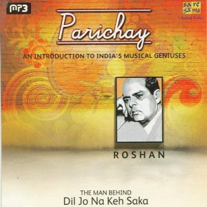 Parichay – An Inroduction To India’S Musical Geniuses – Roshan