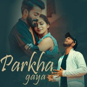 Parkha Gaya