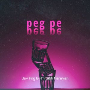 Peg Pe – Dev Ang | Amitabh Narayan Album Art