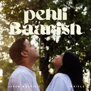 Pehli Baarish