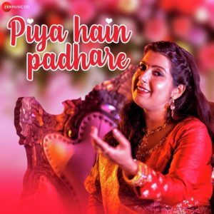 Piya Hain Padhare (2020) Album Art