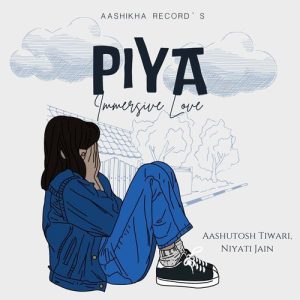 Piya – Immersive Love