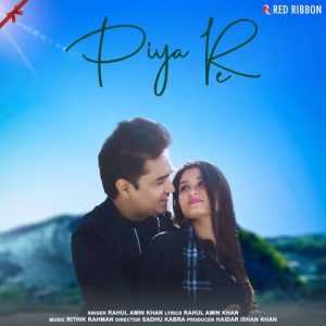 Piya Re