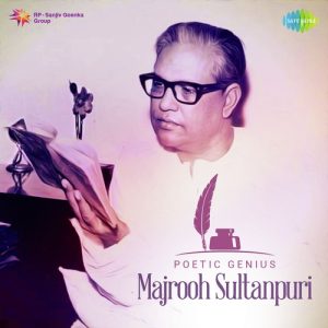 Poetic Genius – Majrooh Sultanpuri Album Art