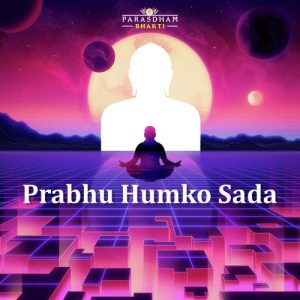 Prabhu Humko Sada Album Art