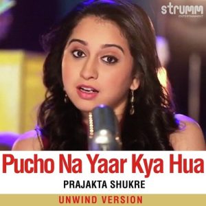 Pucho Na Yaar Kya Hua – Unwind Version
