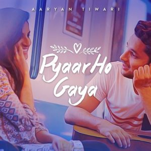 Pyaar Ho Gaya Album Art