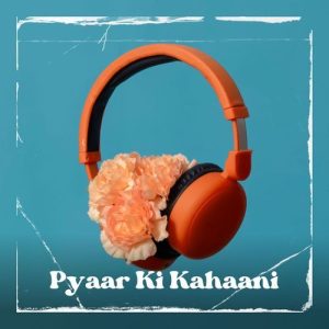 Pyaar Ki Kahaani (2024) Album Art