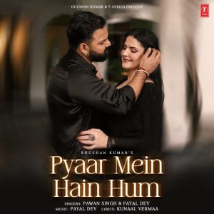 Pyaar Mein Hain Hum (2025) Album Art