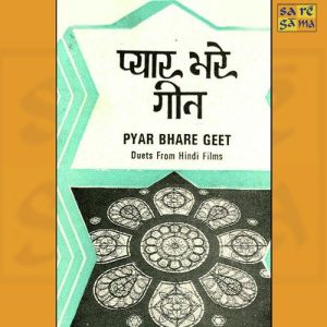 Pyar Bhare Geet – Duets From Hindi Films Album Art