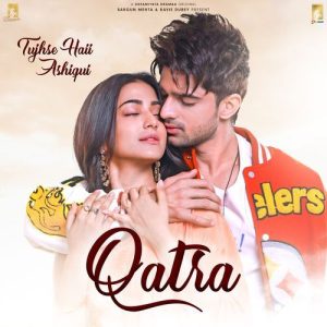 Qatra (Original Soundtrack from “Tujhse Haii Ashiqui”)