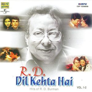 R. D. Dil Kehta Hai – Hits Of R. D. Burman – Vol. 1