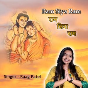 RAM SIYA RAM by Raag Patel Album Art