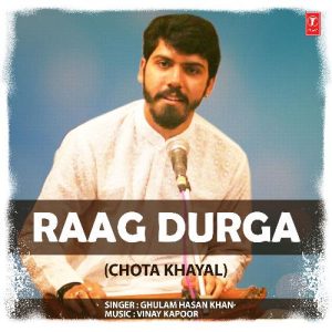 Raag Durga (Chota Khayal)