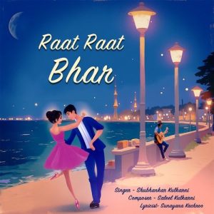 Raat Raat Bhar