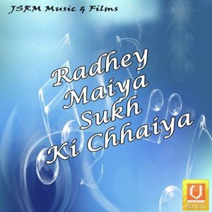 Radhey Maiya Sukh Ki Chhaiya