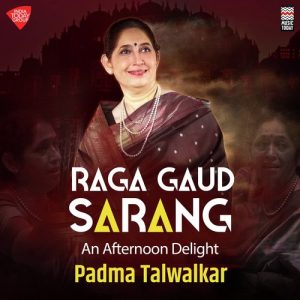 Raga Gaud Sarang – An Afternoon Delight