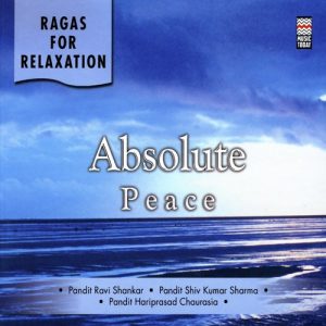 Ragas For Relaxation – Absolute Peace