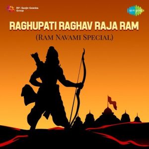 Raghupati Raghav Rajaram – Ram Navami Special