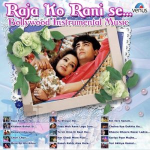 Raja Ko Rani Se – Bollywood Instrumental Music Album Art