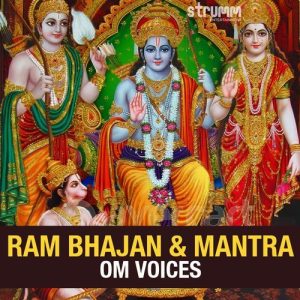 Ram Bhajan & Mantra by Om Voices