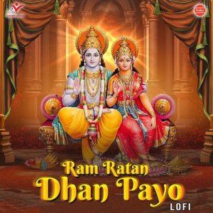 Ram Ratan Dhan Payo – Lofi