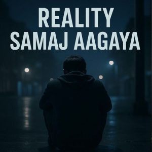 Reality Samah Aagaya