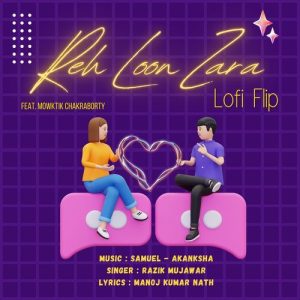 Reh Loon Zara – Lofi Flip