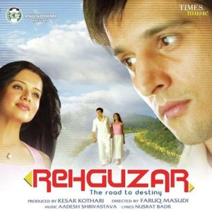 Rehguzar: The Road To Destiny