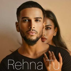 Rehna Tu