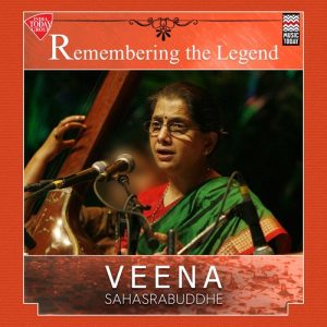 Remembering the Legend – Veena Sahasrabuddhe Album Art