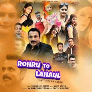 Rohru to Lahul – Natiyon Ka Safar