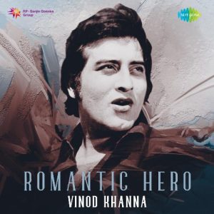 Romantic Hero – Vinod Khanna