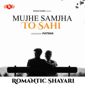 Romantic Shayari Female – Mujhe Samjha To Sahi Album Art