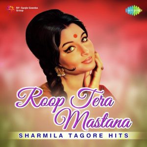 Roop Tera Mastana – Sharmila Tagore Hits Album Art