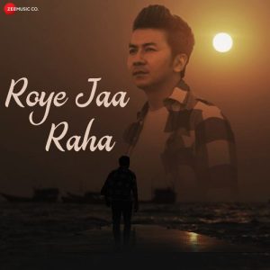 Roye Jaa Raha Album Art