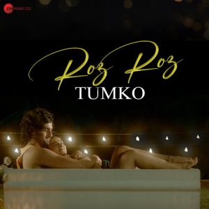 Roz Roz Tumko Album Art