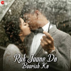 Ruk Jaane Do Baarish Ko Album Art
