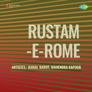 Rustam – E – Rome