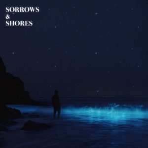 SORROWS & SHORES Album Art