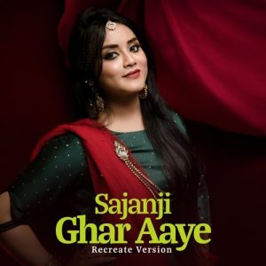 Saajanji Ghar Aaye