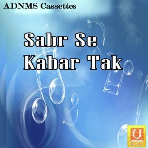 Sabr Se Kabar Tak