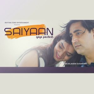 Saiyaan Gaye Pardesh