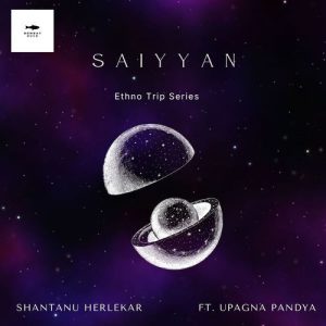 Saiyyan (Ethno Trip Series) Album Art