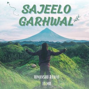 Sajeelo Garhwal Album Art