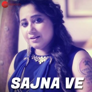 Sajna Ve Album Art