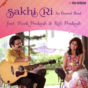 Sakhi Ri – An Eternal Bond Album Art