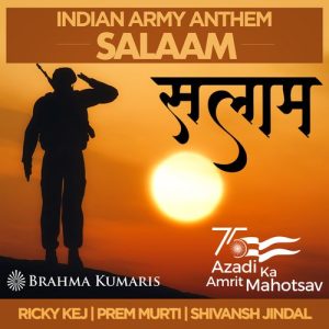 Salaam – Indian Army Anthem