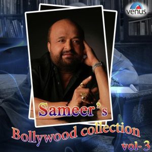 Sameer’s Bollywood Collection Vol. 3